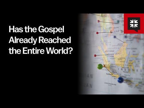 Has the Gospel Already Reached the Entire World?