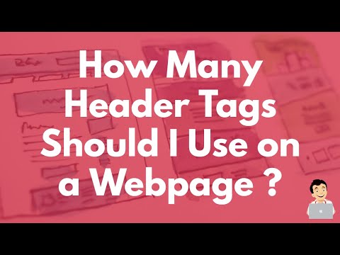 How Many Header Tags Should I Use on a Webpage?