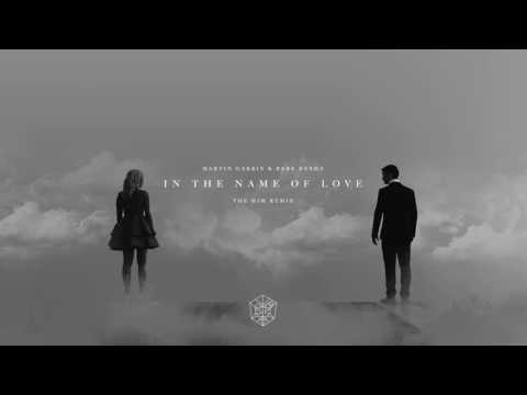 In The Name Of Love (The Him Remix)