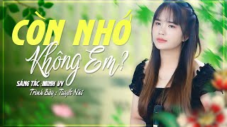 Còn Nhớ Không Em ▶ Sáng Tác Minh Vy | Tuyết Nhi Organ | Trên Tay Lá Thư Xem Những Lời Buồn Em Viết
