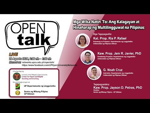 OPEN Talk Episode 42: Mga Wika Natin ‘To: Ang Kalagayan at Hinaharap ng Mulitilingguwal na Pilipinas