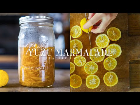 How to Make Yuzu Marmalade ☆ 柚子ジャムの作り方