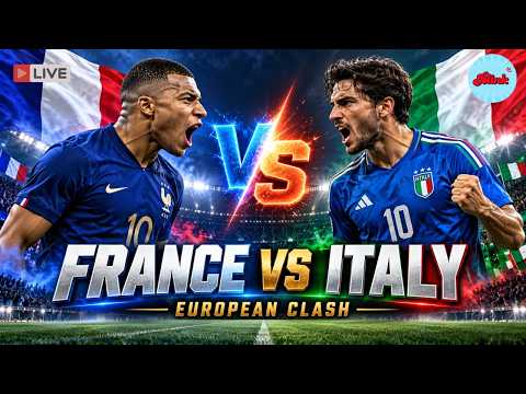 WATCH LIVE: France vs Italy LIVE | UEFA Nations League 2026 | FRA vs ITA