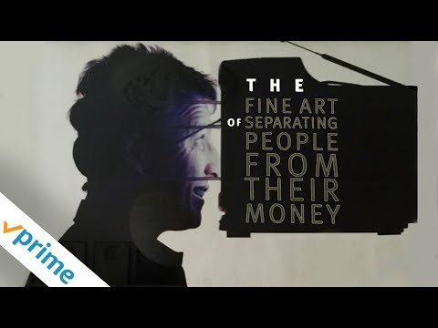 The Fine Art of Separating People from Their Money'