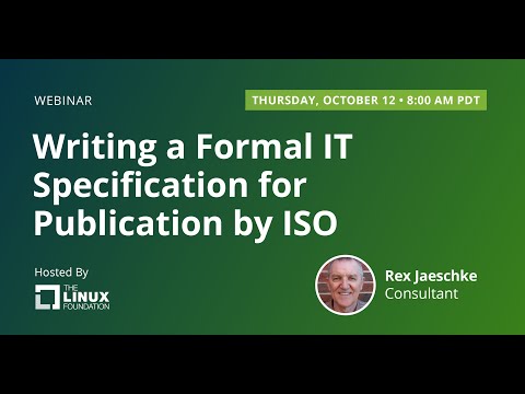 LF Live Webinar: Writing a Formal IT Specification for Publication by ISO