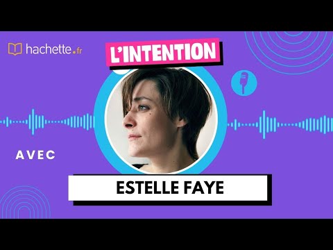 Vidéo de Estelle Faye