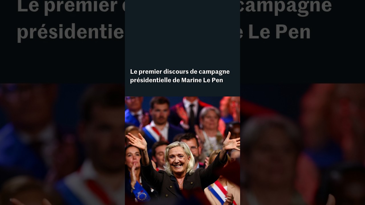 Le premier discours de campagne présidentielle de Marine Le Pen