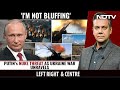 Im Not Bluffing: Putins Nuke Threat As Ukraine War Unravels | Left, Right & Centre