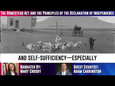 Adam Carrington | The Homestead Act and Principles of the Declaration of Independence | Essay 13C