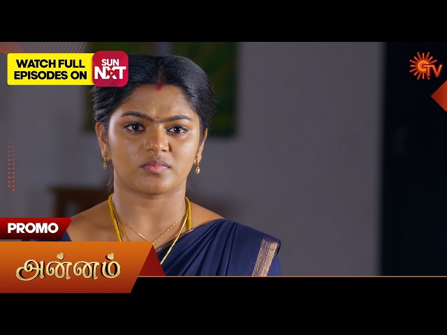 Annam- Promo | 05 July 2025 | Tamil Serial | Sun TV
