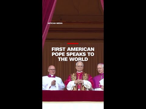 First American pope speaks to the world
