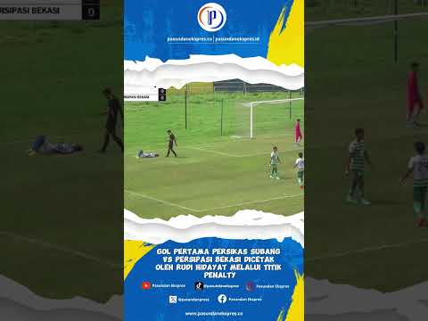 Gol pertama Persikas Subang vs Persipasi Bekasi 32 Besar Liga 3 Nasional#shortvideo #shorts #short