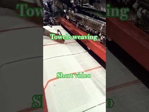 towels making machine!!! towels weaving!! loom weaving!!!