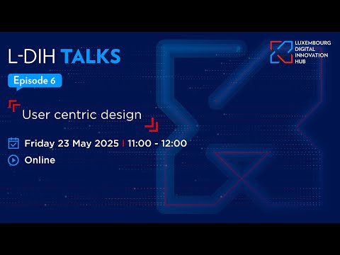 L-DIH Talks | User Centric Design