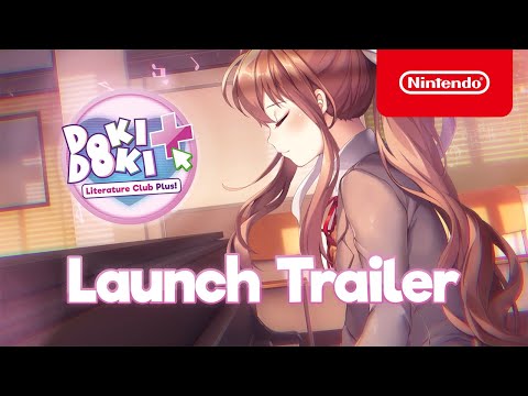 Doki Doki Literature Club Plus! - Launch Trailer - Nintendo Switch