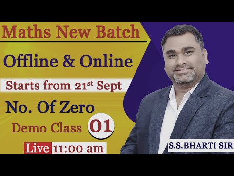 Maths New Batch Strats from 21st Sept || No. of Zero || Demo Class 01 ||  Maths by S.S.BHARTI SIR