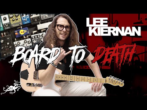 Board To Death! Ep. 33 - Lee Kiernan (IDLES) | EarthQuaker Devices