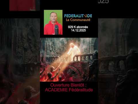 Ne râtez pas : ACADEMIE FEDERALITUDE | 2026