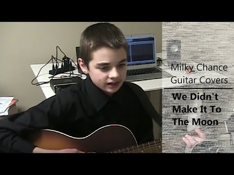 Milky Chance - We Didn't Make It To The Moon (Cover)