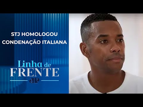 O que diz lei sobre prisão de Robinho no Brasil | LINHA DE FRENTE