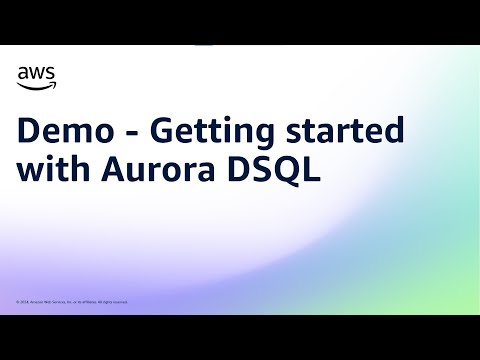 Demo - Getting started with Aurora DSQL | Amazon Web Services