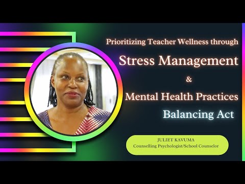 Balancing Act: Prioritizing Teacher Wellness through Stress Management and Mental Health Practices