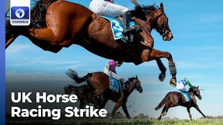 UK Horse Racing Strike Amid Inflation Rise +More | Channels Business Global