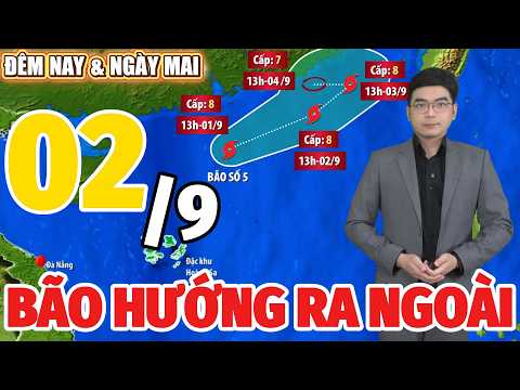 Dự Báo Thời Tiết Hôm Nay Và <strong>Ngày</strong> Mai 2/9 Mới Nhất
