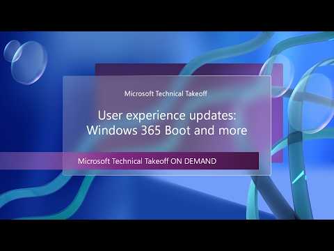 User experience updates: Windows 365 Boot and more