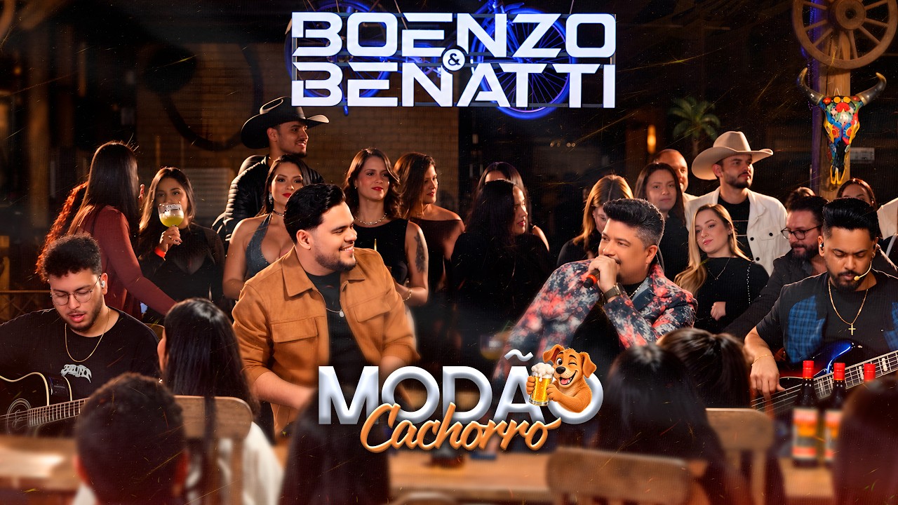 Boenzo e Benatti – Modão Cachorro