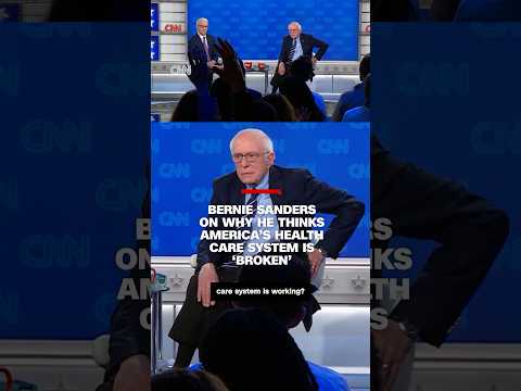 Bernie Sanders on why he thinks America’s health care system is ‘broken’