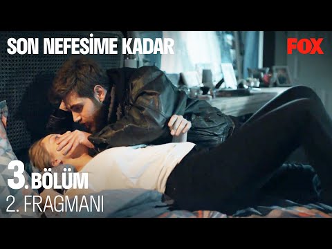 Son Nefesime Kadar 3. Bölüm 2. Fragmanı @Son Nefesime Kadar