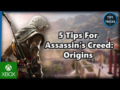 Tips and Tricks - 5 Tips for Assassin's Creed: Origins