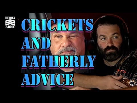 Bubba's Crick Parameters, Fatherly Advice For Lummy - #TheBubbaArmy