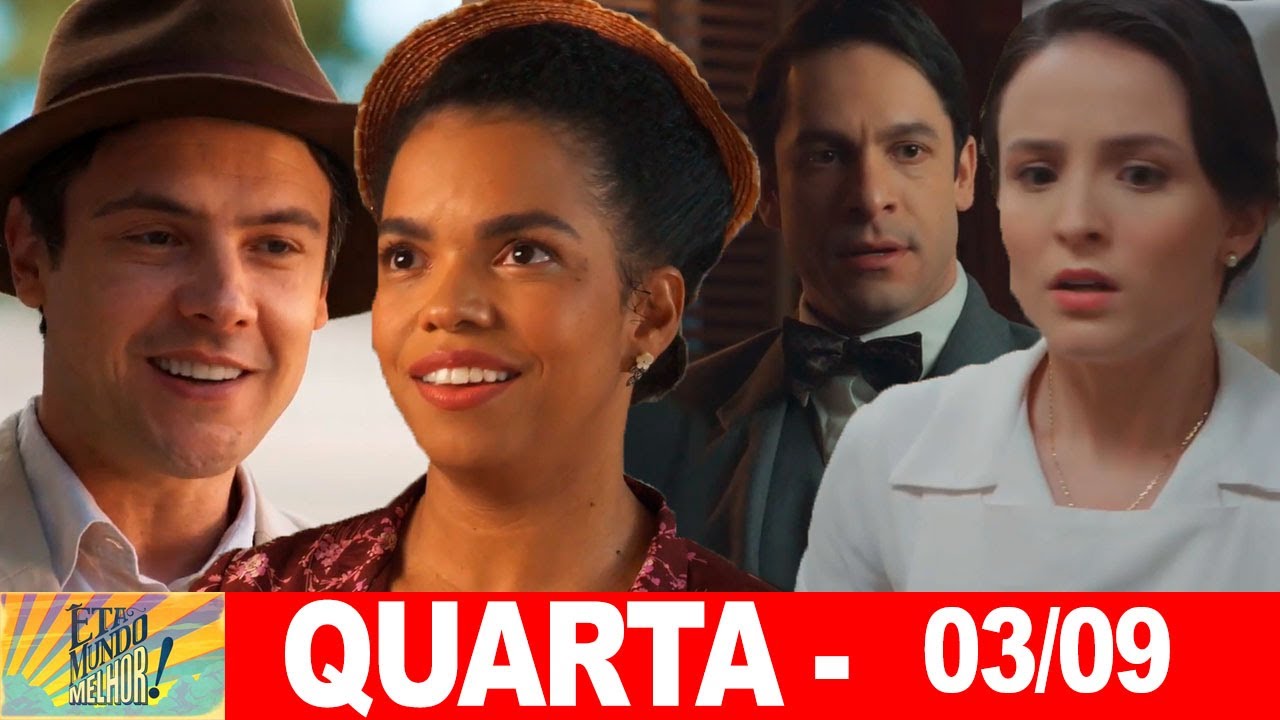 ÊTA MUNDO MELHOR | Capitulo de hoje | Quarta – Feira (03/09/2025) RESUMÃO