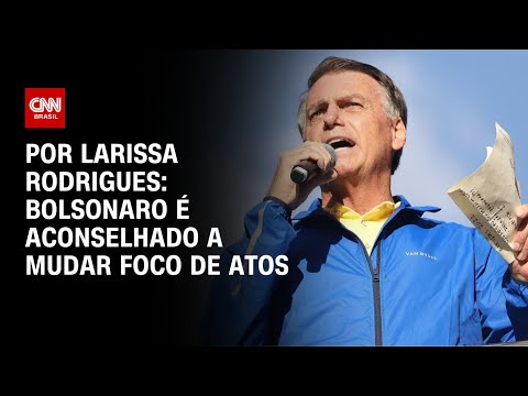 ​Bolsonaro é aconselhado a mudar foco de atos | LIVE CNN