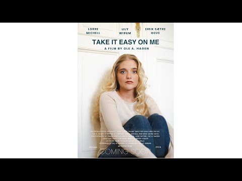 Take It Easy on Me'