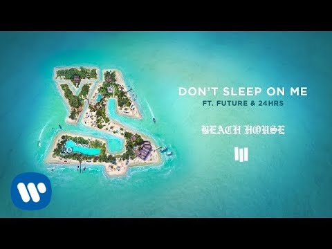 Don't Sleep On Me (feat. Future and 24hrs)
