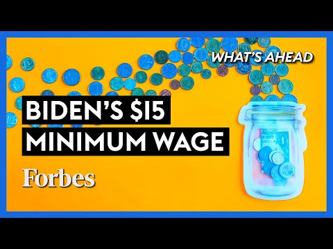 Why Biden’s  Minimum Wage Isn’t The Solution  – Steve Forbes | What’s Ahead | Forbes
