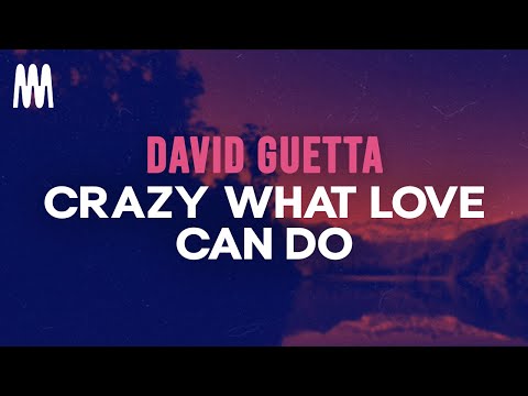 David Guetta feat. Becky Hill & Ella Henderson - Crazy What Love Can Do (Lyrics)