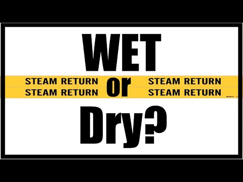 Steam Return Pipe I Wet or Dry?