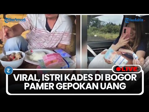 🔴LIVE: Sesumbar Ngaku Bisa Beli Polisi, Istri Kades di Bogor Pamer Gepokan Uang Viral