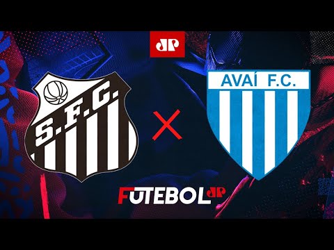 Santos x Avaí - AO VIVO - 17/08/2024 - Série B