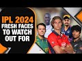 IPL 2024 : Top Five Debutants to Watch Out for this Year | News9