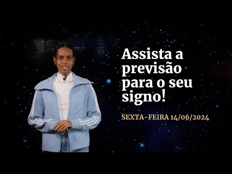 Confira a previsão de hoje (14/06) para seu signo