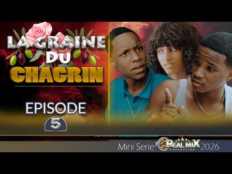 LA GRAINE DU CHAGRIN PART 05 FEUILLETON 2026