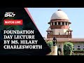 Supreme Court LIVE | Lecture On The International Court of Justice By Ms. Hilary Charlesworth