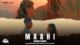 Maahi ~ Madhur Sharma & Swati Chauhan Video song
