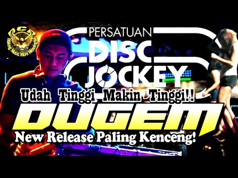 DUGEM NEW RELEASE PALING KENCENG! Udah Tinggi, makin tinggi!
