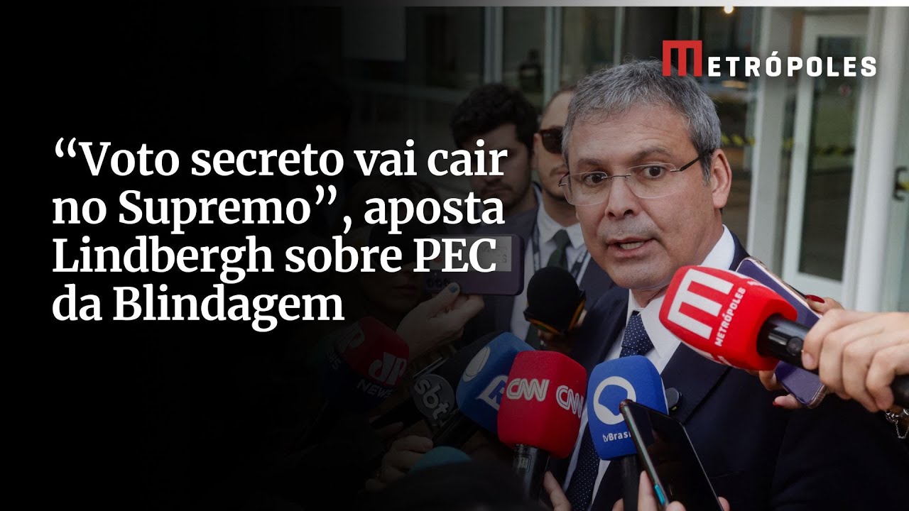 Voto secreto vai cair no Supremo aposta Lindbergh sobre PEC da Blindagem